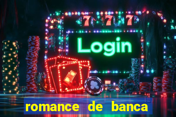 romance de banca digital 2021